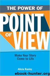 The Power Of Point Of View by Alicia Rasley