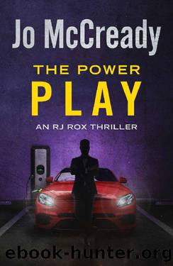The Power Play: An RJ Rox Thriller (The RJ Rox Thrillers Book 4) by Jo McCready