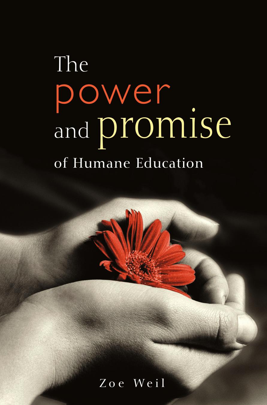 The Power and Promise of Humane Education by Zoe Weil