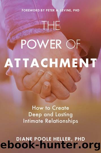 The Power of Attachment by Diane Poole Heller