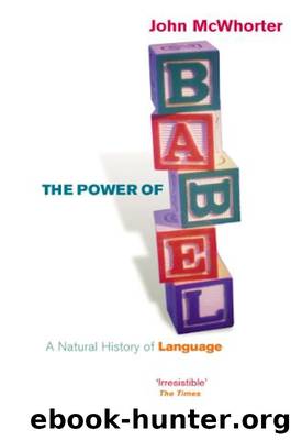 The Power of Babel: A Natural History of Language by John McWhorter