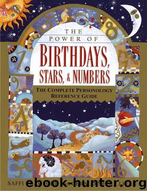 The Power of Birthdays, Stars & Numbers: The Complete Personology Reference Guide by Saffi Crawford & Geraldine Sullivan