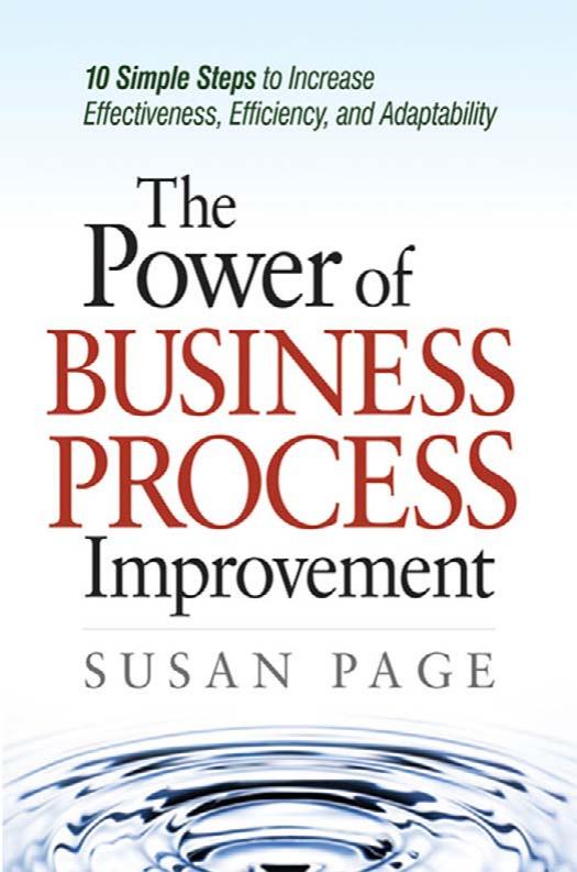 The Power of Business Process Improvement: 10 Simple Steps to Increase Effectiveness, Efficiency, and Adaptability by Susan Page