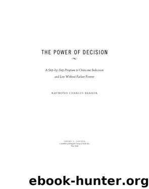The Power of Decision by Raymond Charles Barker