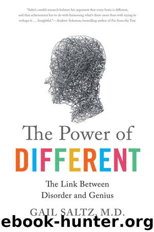 The Power of Different: The Link Between Disorder and Genius by Gail Saltz M.D