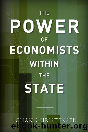 The Power of Economists within the State by Johan Christensen