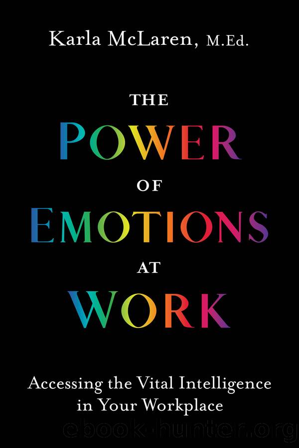 The Power of Emotions at Work by Karla McLaren