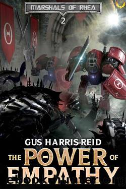 The Power of Empathy: A Military Sci-Fi Epic (Marshals of Rhea Book 2) by Gus Harris-Reid
