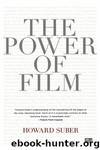 The Power of Film by Howard Suber