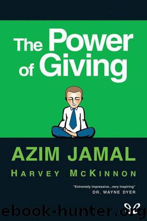 The Power of Giving by Azim Jamal & Harvey McKinnon