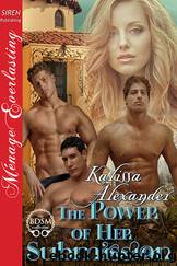The Power of Her Submission (Siren Publishing MÃ©nage Everlasting) by Kalissa Alexander