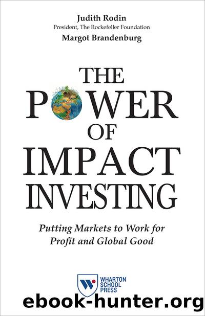 The Power of Impact Investing by Judith Rodin