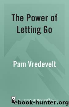 The Power of Letting Go by Pam Vredevelt