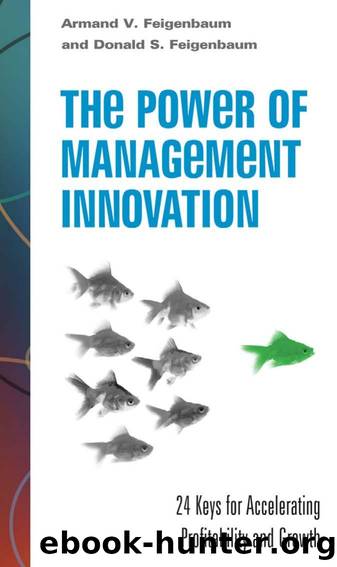 The Power of Management Innovation  24 Keys for Accelerating Profitability and Growth by Unknown