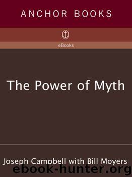 The Power of Myth by Bill Moyers & Joseph Campbell