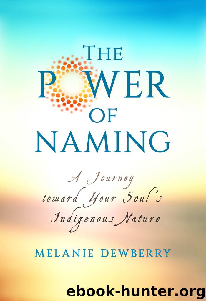 The Power of Naming by Melanie Dewberry