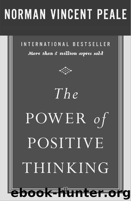 The Power of Positive Thinking: 10 Traits for Maximum Results by Dr. Norman Vincent Peale