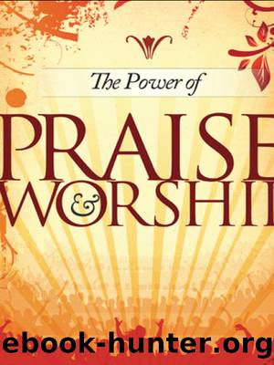 The Power of Praise and Worship by Terry Law