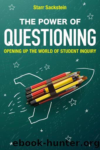 The Power of Questioning by Starr Sackstein