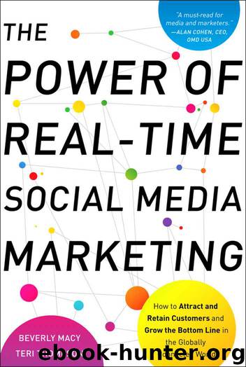 The Power of Real-Time Social Media Marketing: How to Attract and Retain Customers and Grow the Bottom Line in the Globally Connected World by Beverly Macy & Teri Thompson