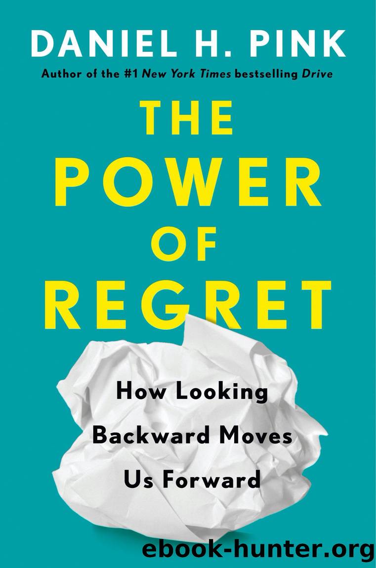 The Power of Regret by Daniel H. Pink