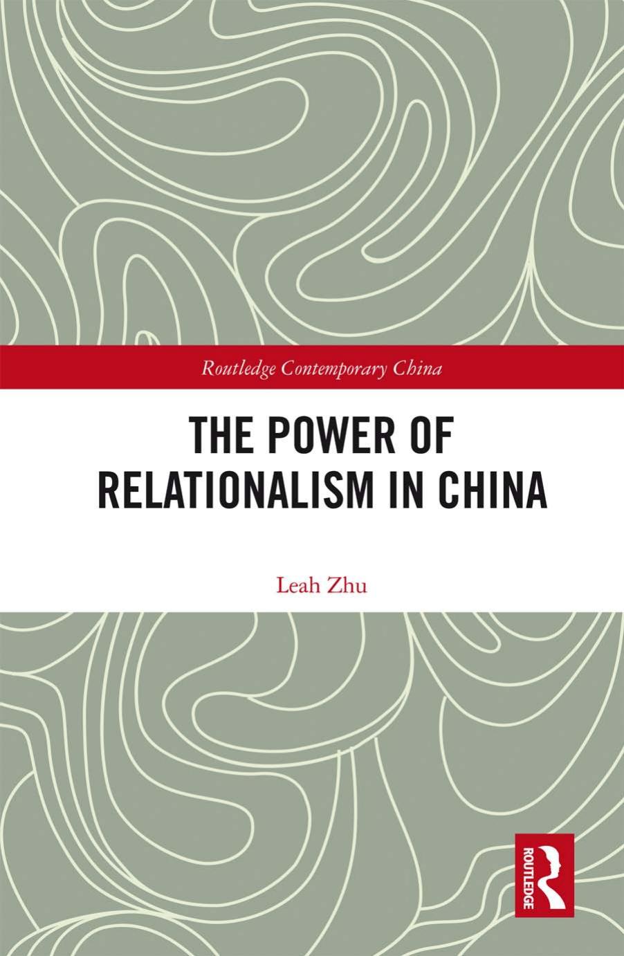 The Power of Relationalism in China by Leah Zhu
