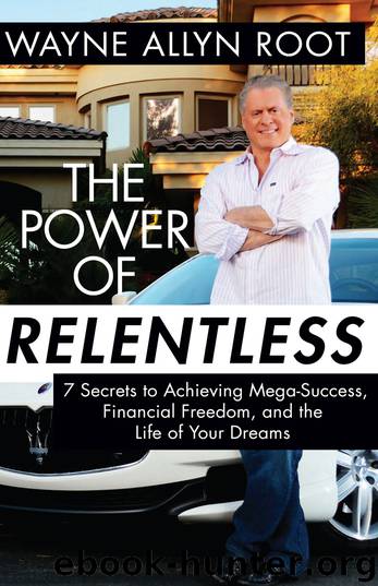 The Power of Relentless by Wayne Allyn Root