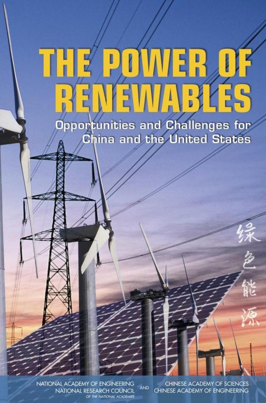 The Power of Renewables: Opportunities and Challenges for China and the United States by Committee on U.S.-China Cooperation on Electricity from Renewable Resources