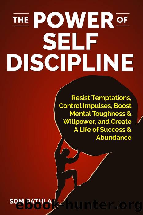 The Power of Self Discipline by Som Bathla