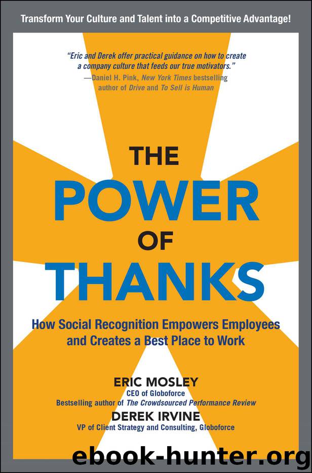The Power of Thanks: How Social Recognition Empowers Employees and Creates a Best Place to Work: How Social Recognition Empowers Employees and Creates a Best Place to Work DIGITAL AUDIO by Eric Mosley & Derek Irvine