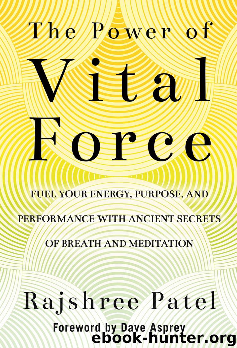 The Power of Vital Force by Rajshree Patel