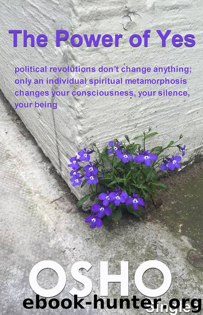 The Power of Yes by Osho