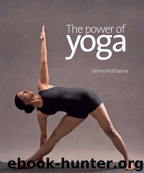 The Power of Yoga by Muthanna Yamini