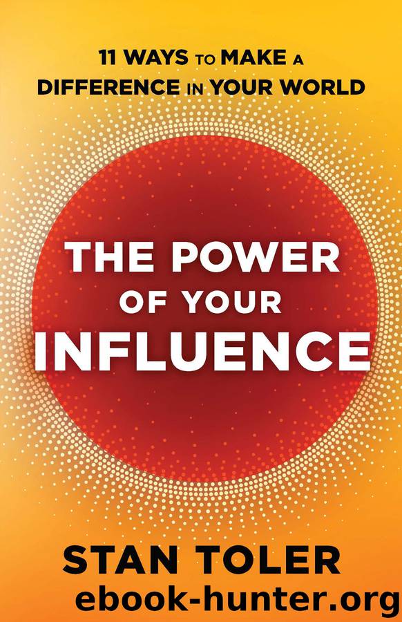 The Power of Your Influence by Stan Toler