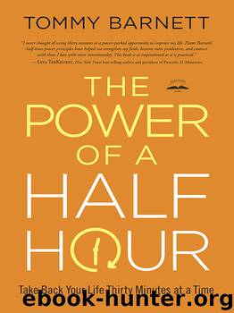 The Power of a Half Hour by Tommy Barnett