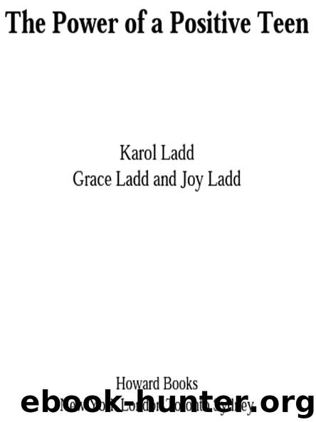 The Power of a Positive Teen by Karol Ladd & Grace Ladd & Joy Ladd