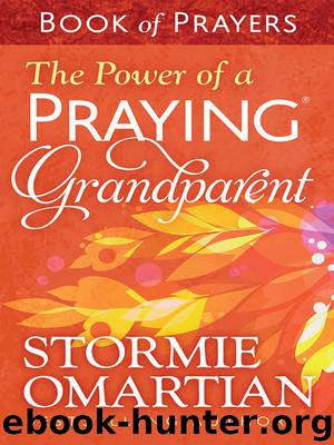 The Power of a Praying® Grandparent Book of Prayers by Stormie Omartian
