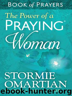 The Power of a Praying® Woman Book of Prayers by Omartian Stormie