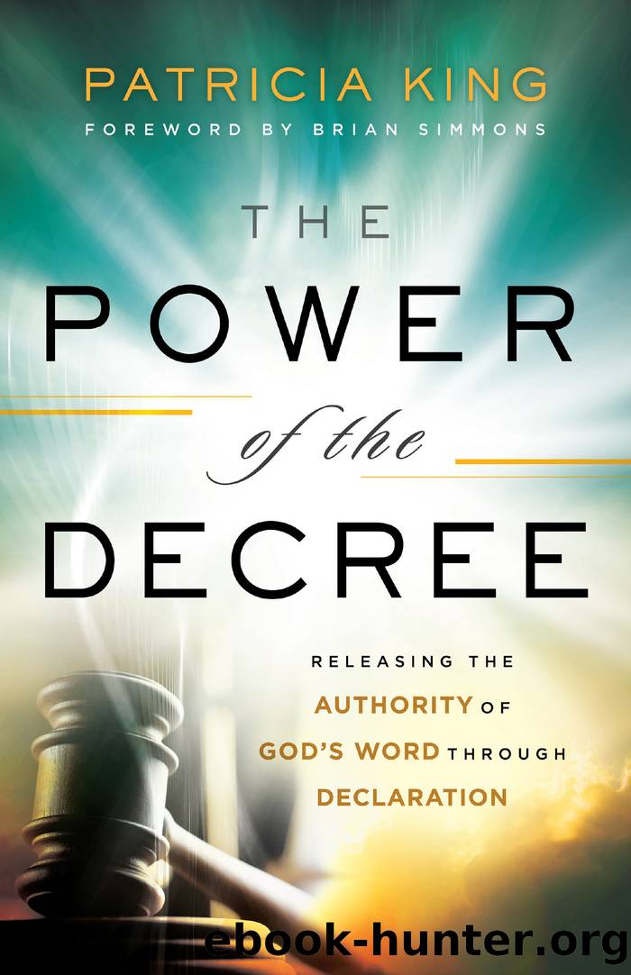 The Power of the Decree by Patricia King