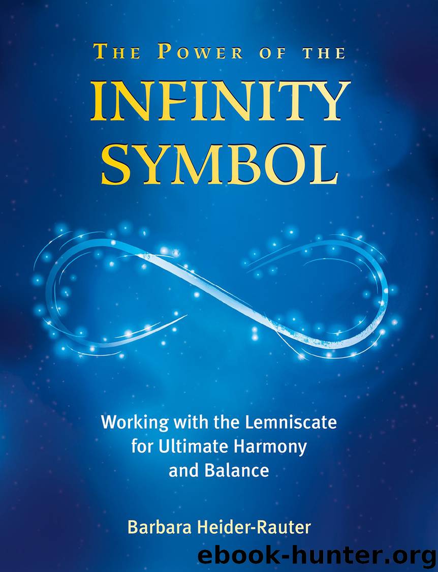 The Power of the Infinity Symbol by Barbara Heider-Rauter