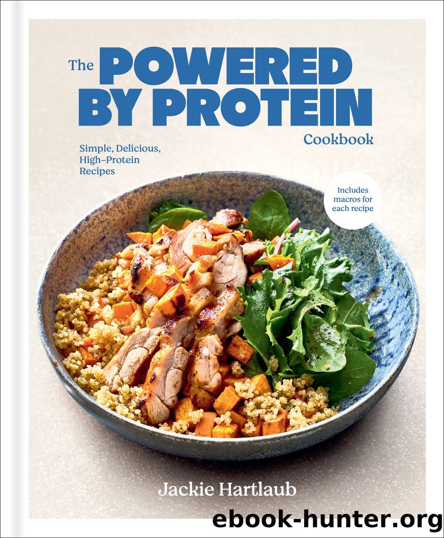 The Powered by Protein Cookbook by Jackie Hartlaub