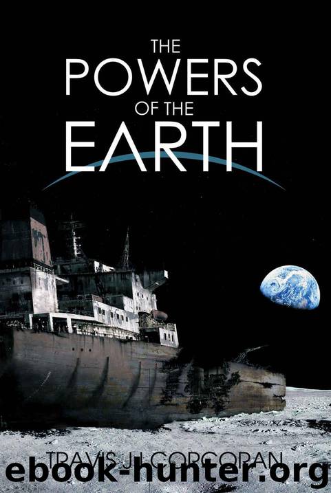 The Powers of the Earth (Aristillus Book 1) by Corcoran Travis J. I