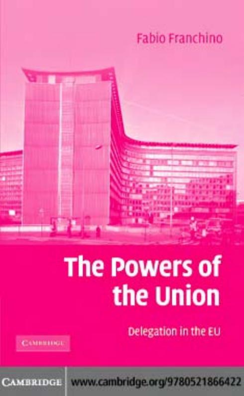 The Powers of the Union: Delegation in the EU by Fabio Franchino