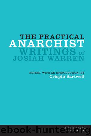 The Practical Anarchist by Sartwell Crispin;