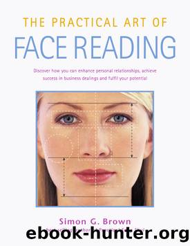 The Practical Art of Face Reading by Simon Brown