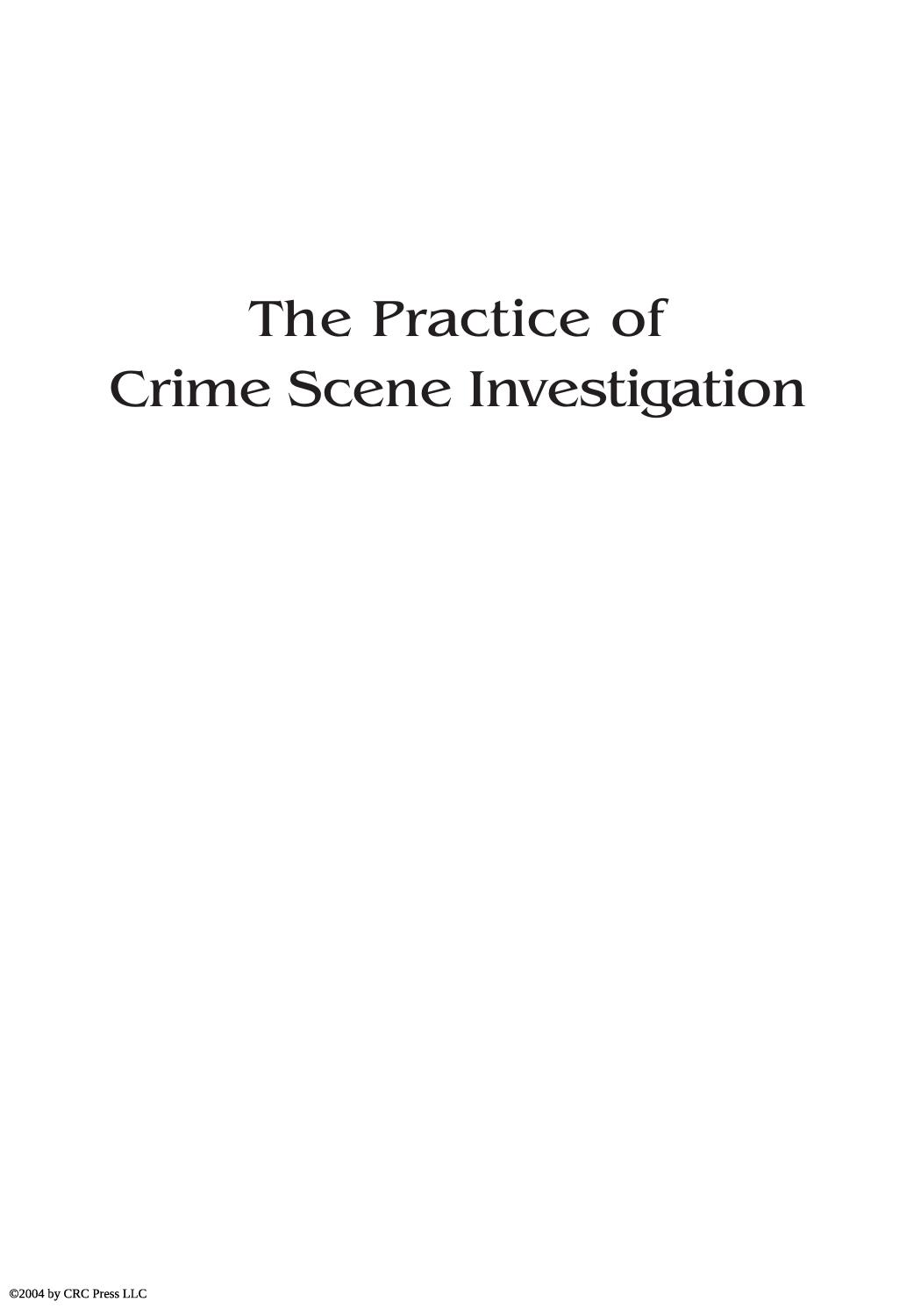 The Practice Of Crime Scene Investigation (Taylor & Francis Forensic Science Series) by John Horswell