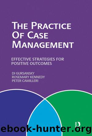 The Practice of Case Management by Peter Camilleri Di Gursansky Rosemary Kennedy