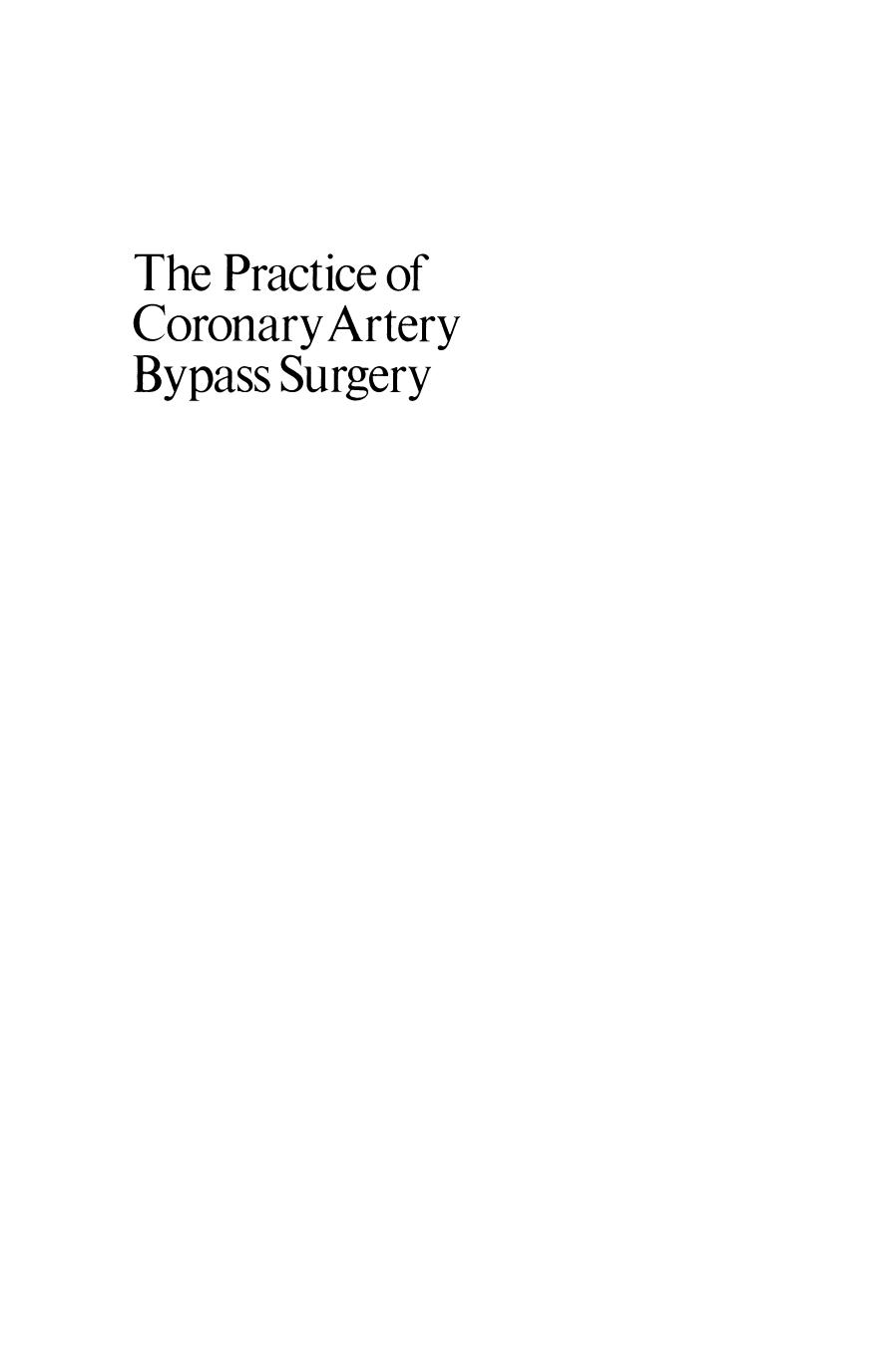 The Practice of Coronary Artery Bypass Surgery by Donald W. Miller Jr. (auth.)