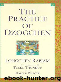 The Practice of Dzogchen by Rabjam Longchen