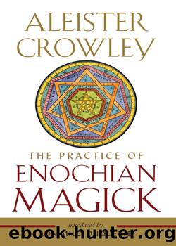 The Practice of Enochian Magick by Aleister Crowley